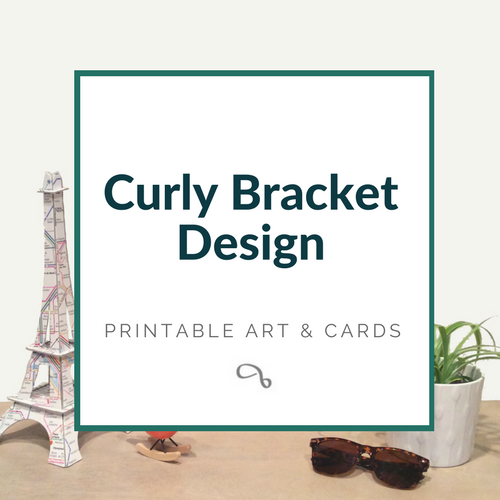 Shop the Curly Bracket Design CBD Etsy Store for Printable Art and Cards